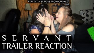 Servant Trailer Reaction | M Night Shyamalan