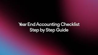 Year End Accounting Checklist Step by Step Guide