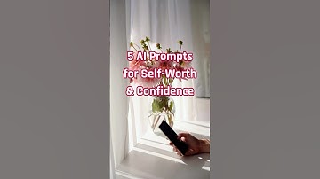 5 AI Prompts That Rebuilt My Confidence (ChatGPT Self-Worth Tools)