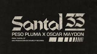 SANTAL 33 (English Version) - Peso Pluma, Oscar Maydon