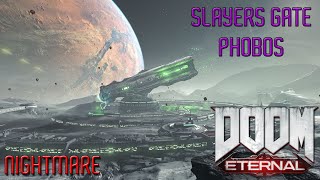 Doom Eternal - Slayers Gate - Phobos (Nightmare difficulty)