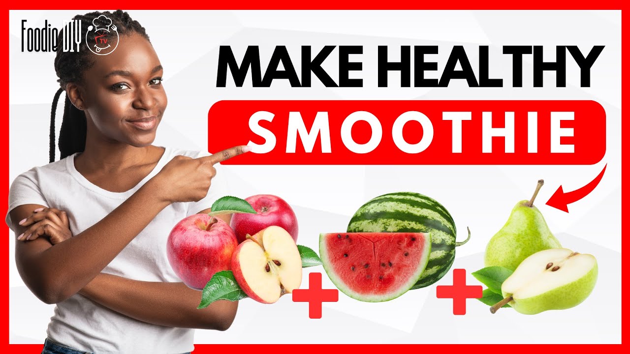 Easy Smoothie Recipes 3 ingredients | Apple | Watermelon | Pear  - Foodie DIY TV