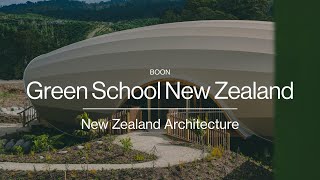 Green School New Zealand | BOON | ArchiPro