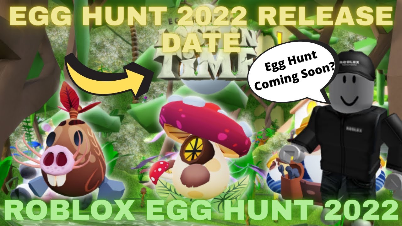 ROBLOX EGG HUNT 2022 RELEASE DATE Egg Hunt 2022 Leaks Roblox YouTube 