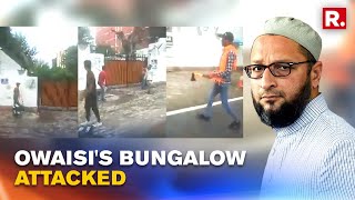 WATCH: Vandals attack Asaduddin Owaisi's house, film the act