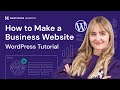 How to Make a Business Website with WordPress | Simple & Easy