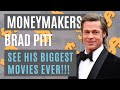 Brad Pitt’s top Grossing Movies of all time! … Hear about his biography &amp; lifestyle too!