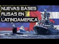 Nuevas Bases Rusas en Latinoamérica