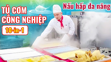 Tủ Cơm Công Nghiệp Quang Huy | Hấp Nấu Đa Năng 10 Trong 1