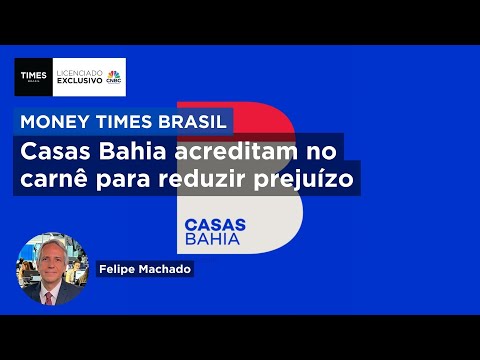 Casas Bahia têm prejuízo de R$ 408 milhões, mas melhora margens e aposta no crediário