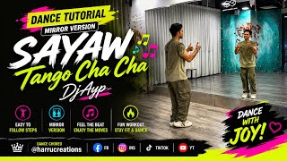 SAYAW TANGO CHA CHA DANCE TUTORIAL  | DjAYP | ZUMBA | DANCE WORKOUT ROUTINE 2hDance Tutorial 