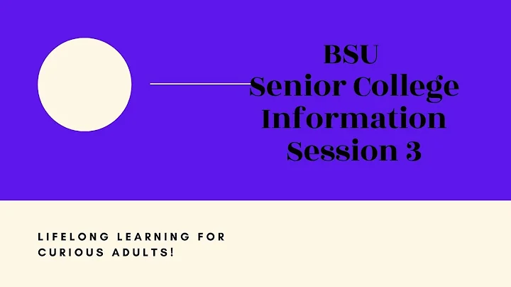BSU Senior College THIRD Winter/Spring Information Session