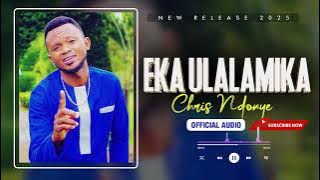 Eka Ulalamika - Chris Ndonye