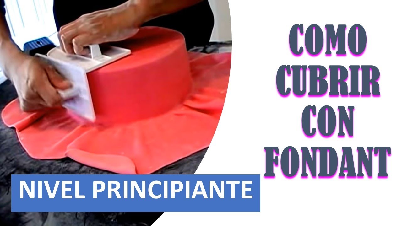 COMO  CUBRIR UNA TORTA CON FONDANT - GROSOR FONDANT MAXIMO 2 MM - TIPS