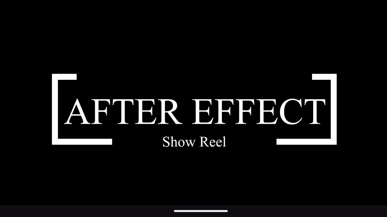 Show reel after effects 
