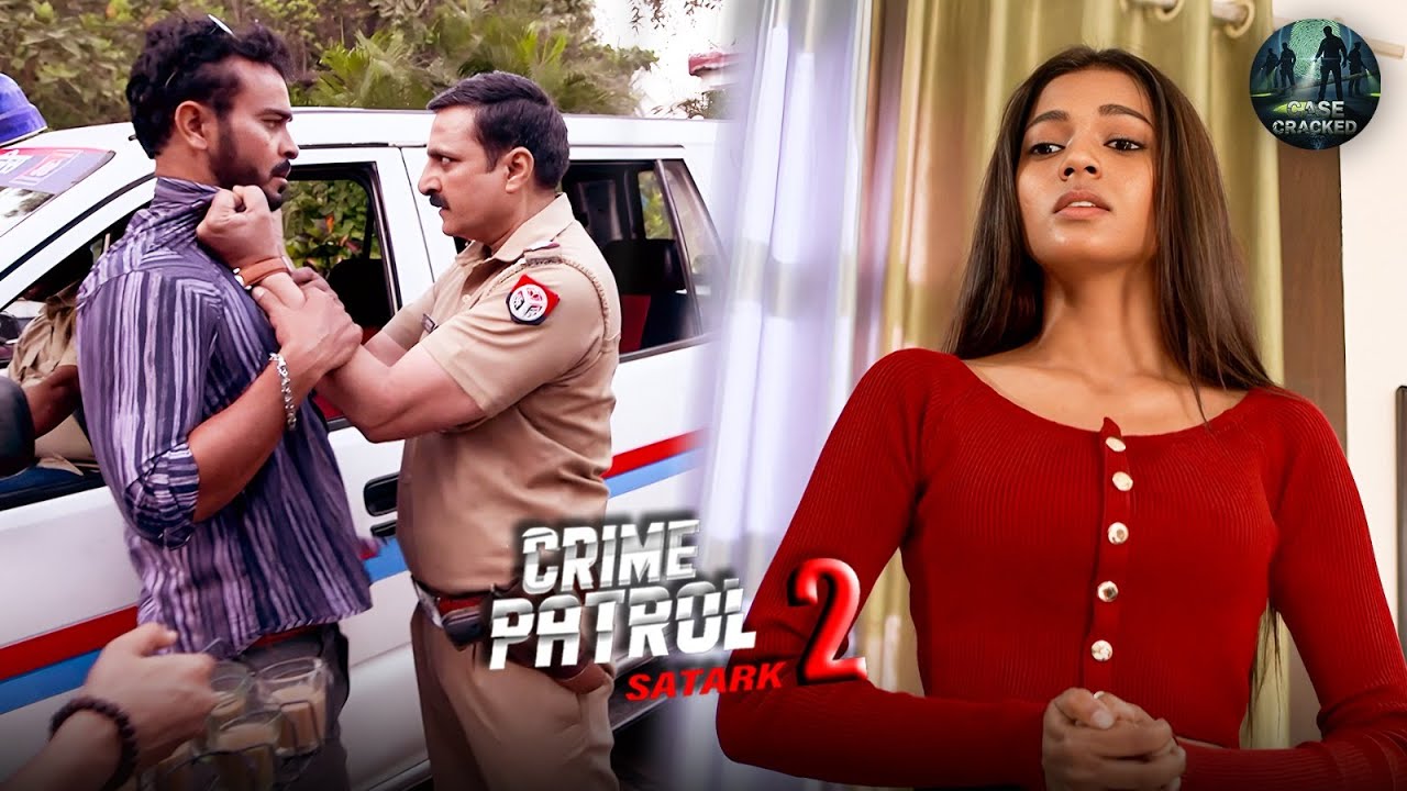 जब पुलिस ने असली कातिल का पता लगाया तब मिला असली इन्साफ | CRIME PATROL SATARK SEASON 2 EP 361