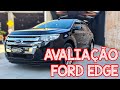 Avalição Ford Edge 2014 SUV RAIZ de verdade! V6 e tração integral!