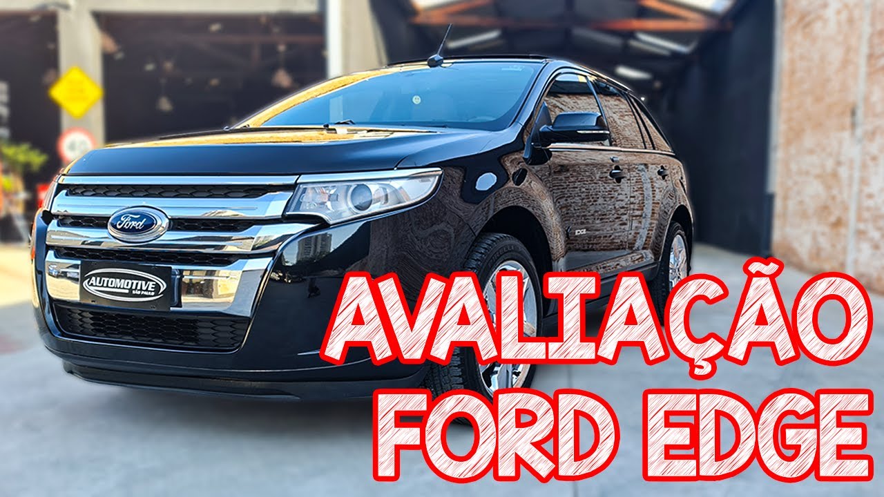 Avalição Ford Edge 2014 SUV RAIZ de verdade! V6 e tração integral!