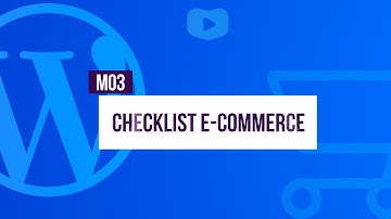 EXCLUSIVO: Checklist completo para lojas - Curso de Loja Virtual com WordPress + WooCommerce