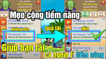 Ngọc Rồng Online: Mẹo cộng tiềm năng giúp bạn lãi được cả nghìn tỉ tiềm năng | Thủ thuật nro quá hay