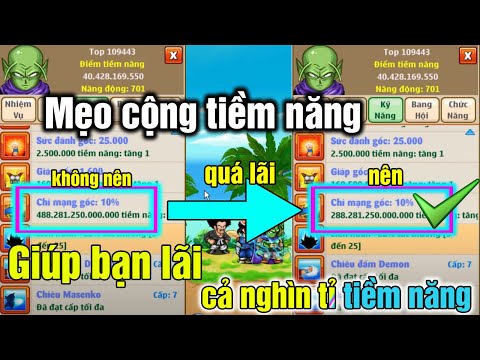 Ngọc Rồng Online: Mẹo cộng tiềm năng giúp bạn lãi được cả nghìn tỉ tiềm năng | Thủ thuật nro quá hay