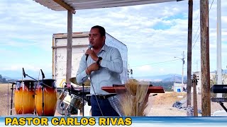 Pastor Carlos Rivas Nacen enel Evangelio
