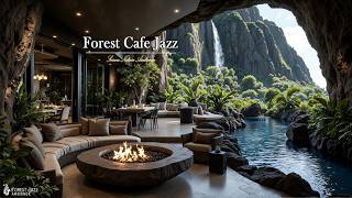 Peaceful Morning Jazz in Forest Cafe Living Space | Tranquil Jazz with Waterfall View to Ease Stress