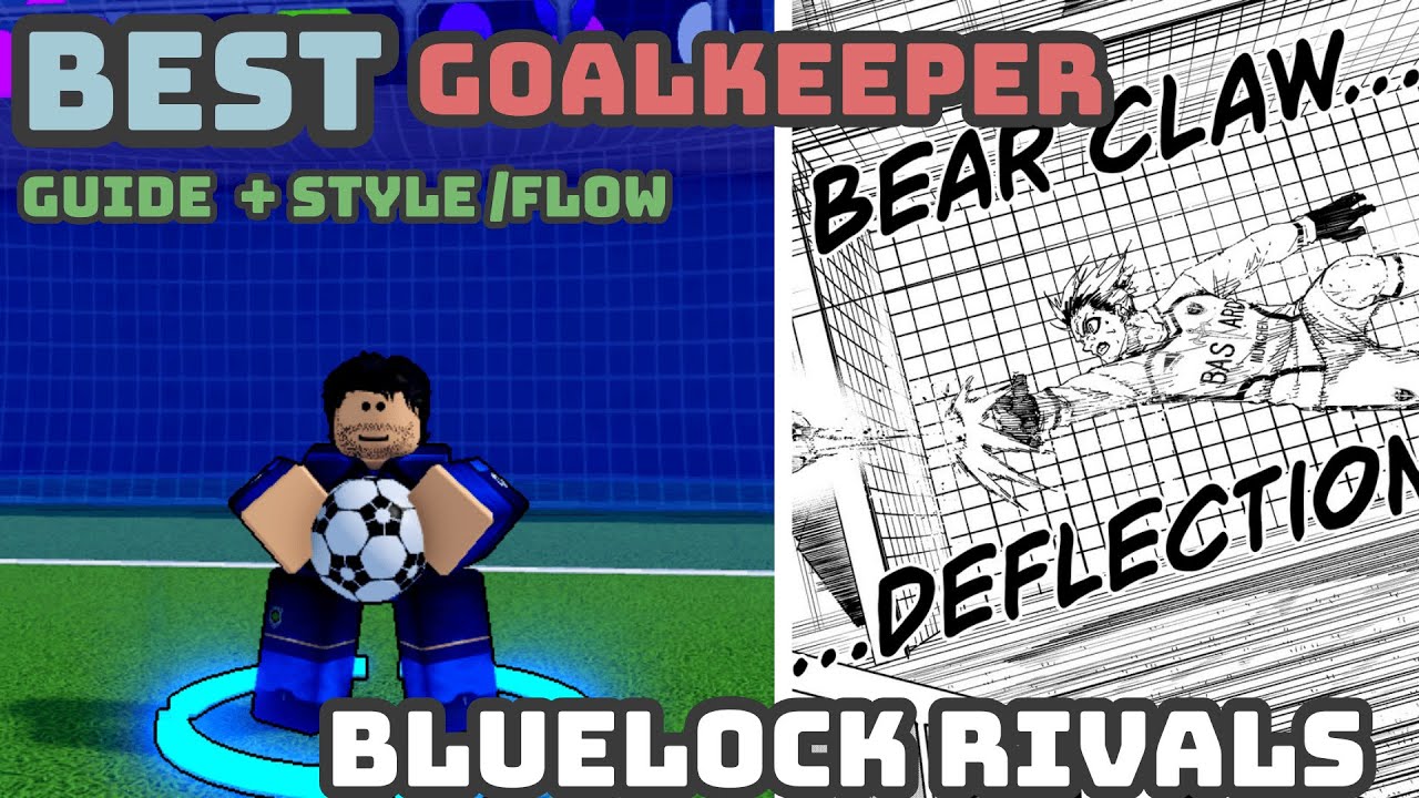 BEST GOALKEEPER GUIDE! + STYLE/FLOW I BlueLock Rival - YouTube