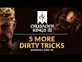 FIVE MORE DIRTY TRICKS IN CRUSADER KINGS 3 | Beginner's Guide 08