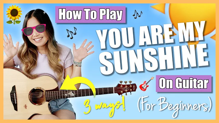 Aprenda a Tocar 'You Are My Sunshine' no Violão - 3 Maneiras Fáceis! (+ Guia Grátis)