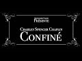 « Charles Spencer Chaplin Confiné » Court-métrage burlesque d’Alexandru Liger (Hommage à M.Chaplin)