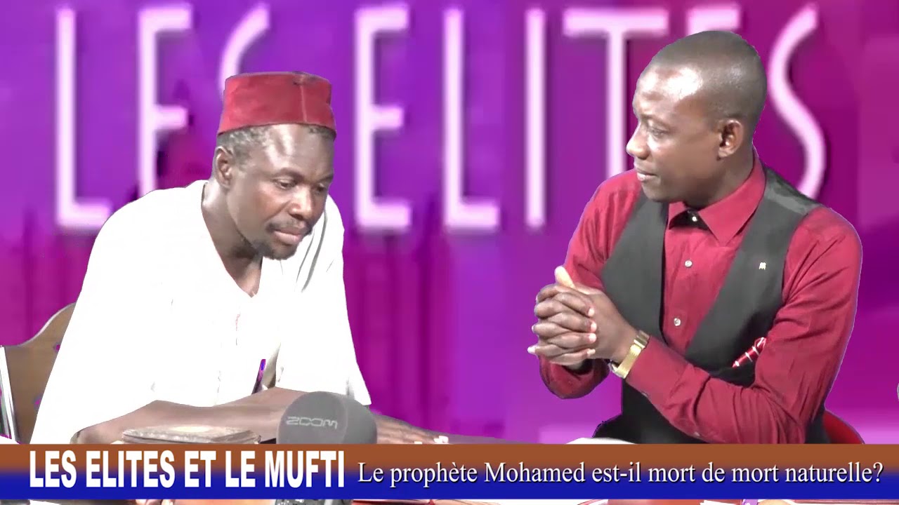 Les Elites et Le Mufti de quoi  Mahomet serait-il mort