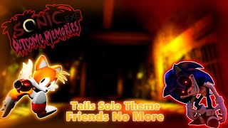 Outcome Memories - Tails Solo Theme - Friends No More Roblox Gameplay