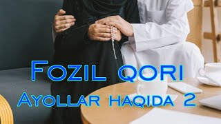 Fozil qori - ayollar haqida 2