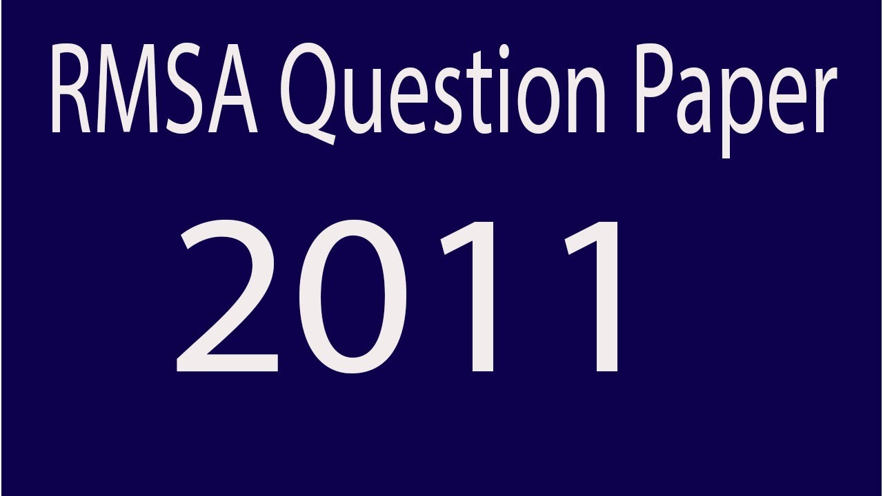 RMSA question paper 2011