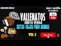 VALLENATOS CORTA VENAS mix Romanticos - Exitos viejos pero BUENOS VOL 2