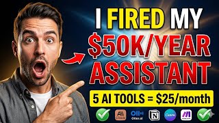 5 AI Tools That Replaced My $50K/Year Assistant (Only $25/Month)