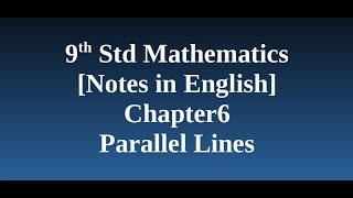 9th Std Mathematics Notes/PDF(English)Chapter6 Parallel Lines