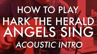 Hark The Herald Angels Sing (Paul Baloche) ACOUSTIC INTRO