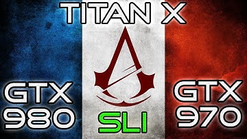 FPS BATTLE - Titan X vs GTX 980 SLI vs GTX 970 SLI vs GTX 980 - Assassin