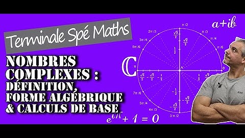 Nombres complexes - Définition et calculs de base