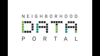 Neighborhood Data Portal Instructional Video