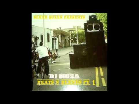 BLEND QUEEN PRESENTS DJ Musa Beats N Blends Pt 1