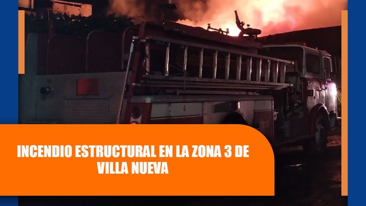 Incendio estructural en la zona 3 de Villa Nueva - YouTube