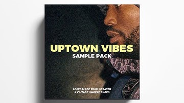 FREE SAMPLE CHOPS & LOOPS PACK "UPTOWN VIBES"