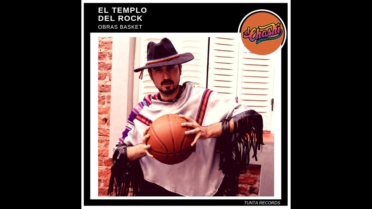 El Templo del Rock (Canción Obras Basket) - El Chasky Pum