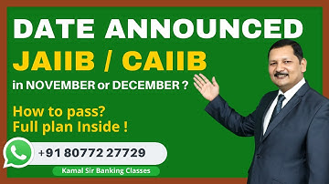 JAIIB/CAIIB REGISTRATION DATES ANNOUNCED || HOW TO PASS - KAMAL SIR