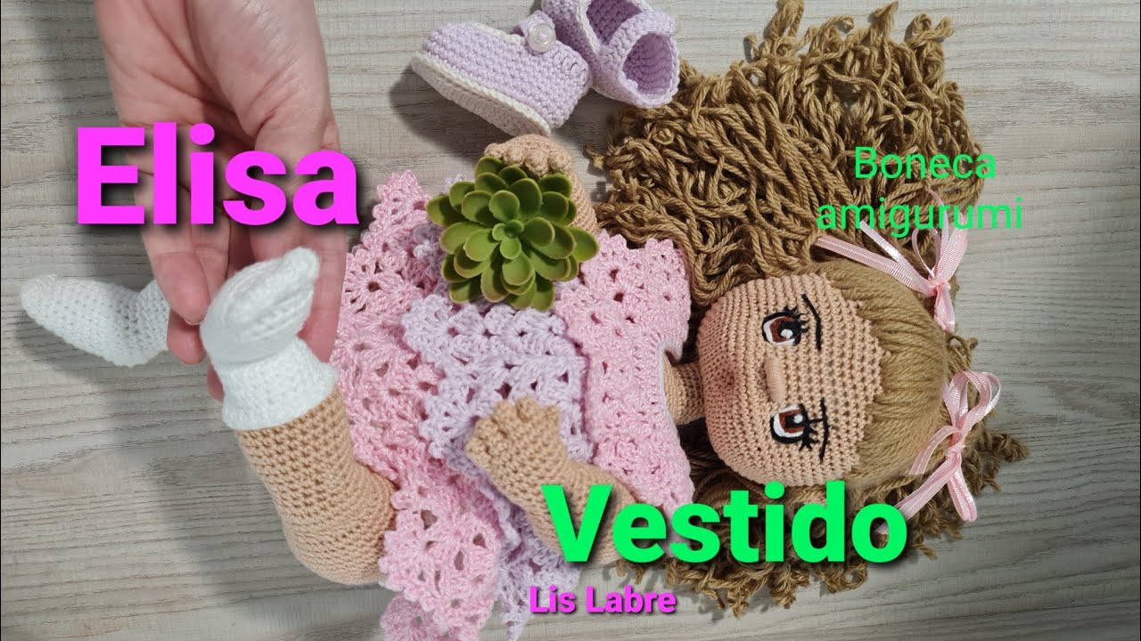 Elisa- Vestido -Boneca amigurumi- Vestido croche- fácil e rápido