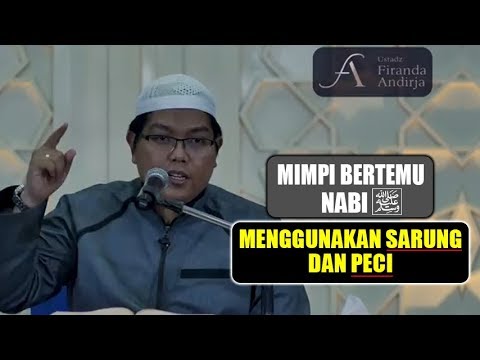 mimpi-bertemu-nabi-palsu-(ala-nusantara)---ustadz-firanda-andirja