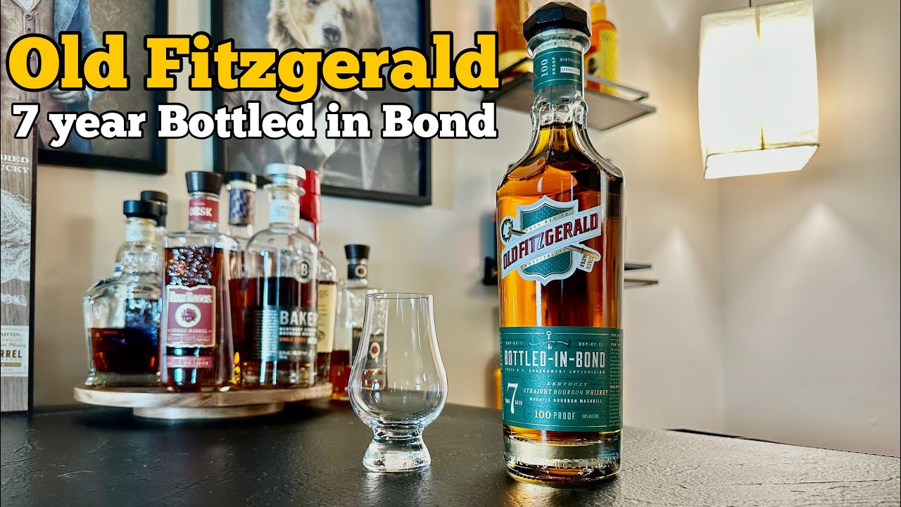 Bourbon Nation - Old Fitzgerald 7 year Bottle in Bond review